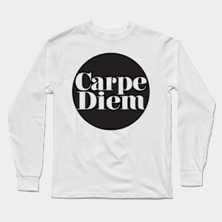 Carpe Diem Long Sleeve T-Shirt